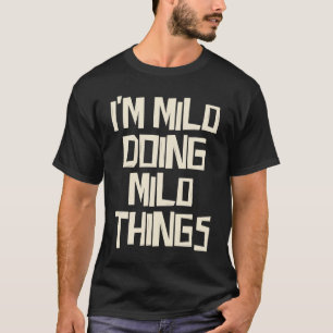 T-shirt Milo fait des choses à Milo