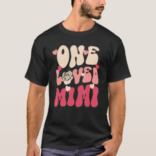T-shirt Mimi Valentine One Loved Mimi Happy Valentines D