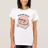T-shirt Mince Reader Funny Brain Pun (Devant)