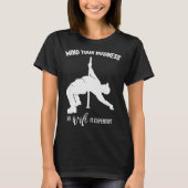 T-shirt Mind Your Business My Wife Is Expensive (Devant)