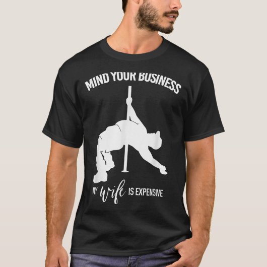 T-shirt Mind Your Business My Wife Is Expensive Fat Man Le (Devant)