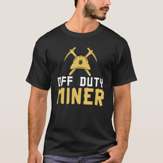 T-shirt Miner hors service Prospector Gold (Devant)