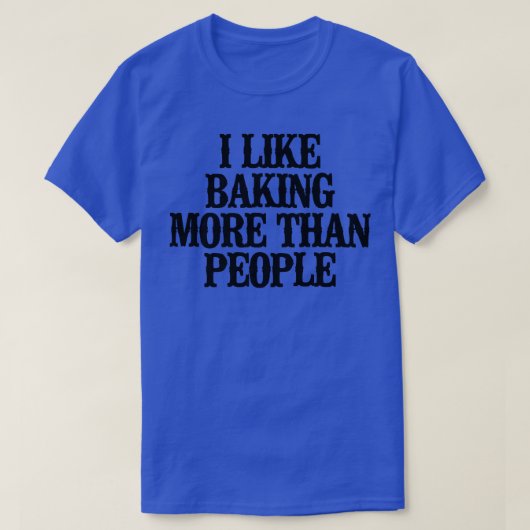 T-shirt Mini Funny I Like Baking More Than People  (Design devant)