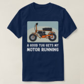 T-shirt Minibike Un Beau Tug Donne Mon Moteur À Courir (Design devant)