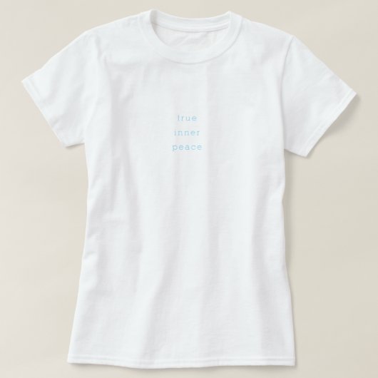 T-shirt Minimaliste Paix Intérieure Véritable (Design devant)