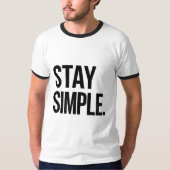 T-Shirt Minimaliste Restez Simple (Devant)