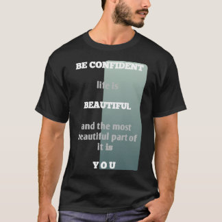 T-shirt Minimaliste Soyez Confiant Typographie Inspirante