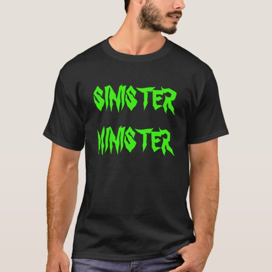 T-SHIRT MINISTRE SINISTRE (Devant)