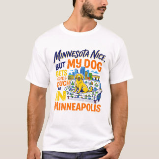 T-shirt Minneapolis Agréable Mais Mon Chien Obtient Le Can
