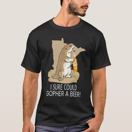 T-shirt Minnesota A Dit Que Je Pouvais Sûrement Gopher Une (Devant)