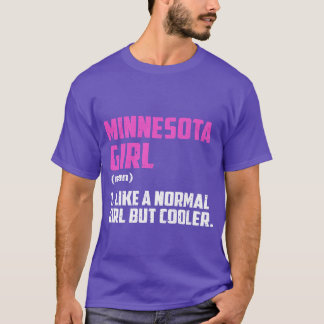 T-shirt Minnesota Fille Comme Une Fille Normale Mais Glaci