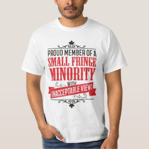 T-shirt Minorité de petites franges avec vues inacceptabl