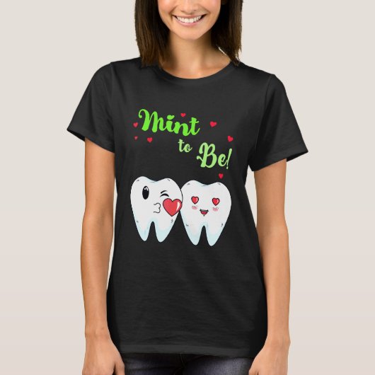 T-shirt Mint To Be Dentist Dentist pour dentifrice Dentist (Devant)