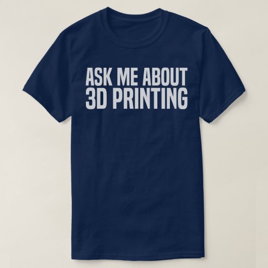 T-shirt m'interroger sur l'impression 3d (Design devant)
