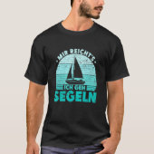 T-shirt Mir reichts Ich geh sailboat skipper catamaran (Devant)