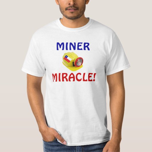 T-SHIRT MIRACLE DE MINEUR ! (Devant)