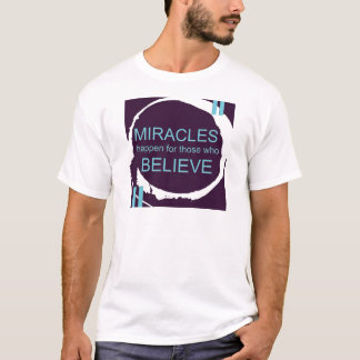 T-shirt Miracle Happen.jpg