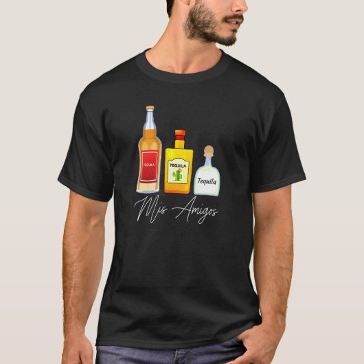 T-shirt Mis Amigos Tequila Boisson Branchée Dit : (Devant)