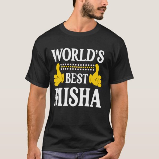 T-shirt Misha Nom personnel Funny Prénom World's Best (Devant)