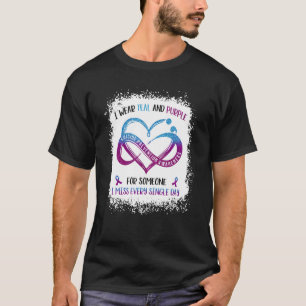 T-shirt Miss Every Single Day Suicide Prevention Awareness