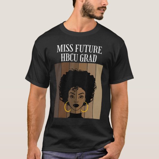 T-shirt Miss Future Hbcu Grad Historique Collèges Noirs Un (Devant)