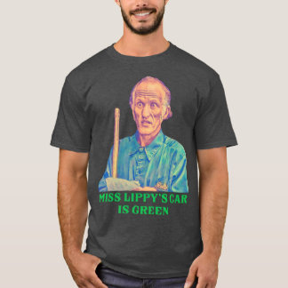 T-shirt Miss Lippys est Green Billy Madison Janitor