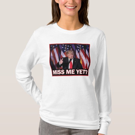 T-shirt Miss Me Pourtant - Trump 2024 (Devant)