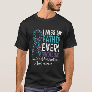 T-shirt Miss Mon Père Tous Les Jours Prévention Du Suicide