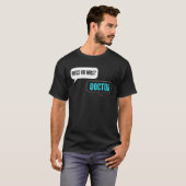 T-shirt Miss or Mrs Intern Doctor (Devant entier)