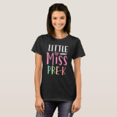 T-shirt Miss Pre K Nursery Preschool School Enrolment Educ (Devant entier)