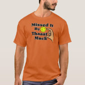 T-shirt Missed It By That Much Orange Pickleball Funny (Devant)