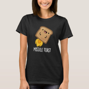 T-shirt Missile Toast amusant Mistletoe Puns Dark BG