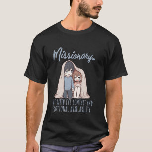 T-shirt Missionnaire mais avec contact visuel et disponibi