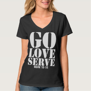 T-shirt Missions Trip Go Love Servir Christian Bible Verse