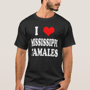 T-shirt Mississippi Tamales