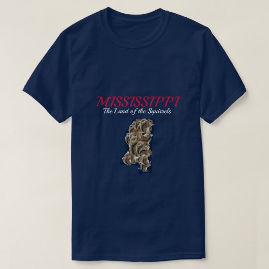 T-shirt Mississippi: The Land of the Squirrels (Design devant)