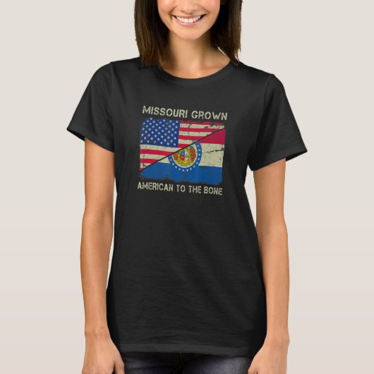 T-shirt Missouri Grown American To The Bone Home State Mis (Devant)