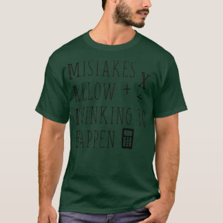 T-shirt Mistakes Allow Thinking To Happen Funny Math Teach