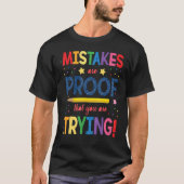 T-shirt Mistakes are Proof That You Are Trying Fun Motivat (Devant)