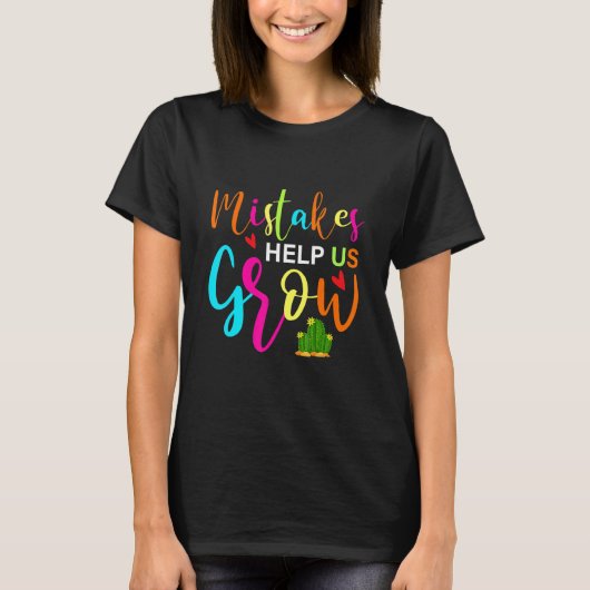 T-shirt Mistakes Help Us Grow Growth Mindset Teacher (Devant)