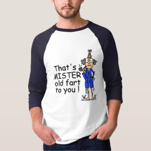 T-shirt Mister Old Fart Humour d'anniversaire
