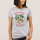 T-shirt Mistletoe Social Club Personalized Christmas (Devant)