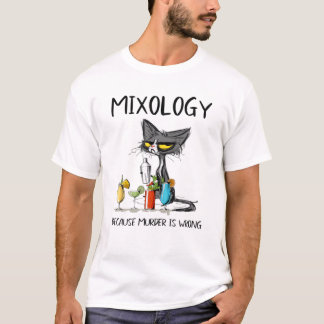T-shirt Mixologie Parce Que Le Meurtre Est Mauvais - Meill