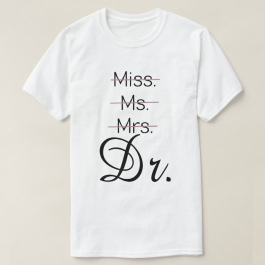 T-shirt Mlle M. mrs Dr chemise (Design devant)