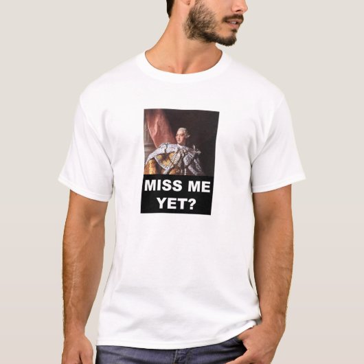 T-shirt "Mlle Me Yet ?" Le Roi George (Devant)