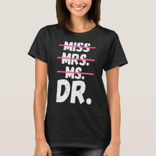 T-shirt Mlle Mme Mme Dr Doctorat Doctorat Docteur