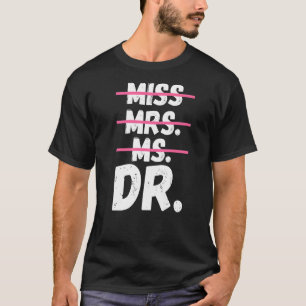 T-shirt Mlle Mme Mme Dr Doctorat Doctorat Docteur