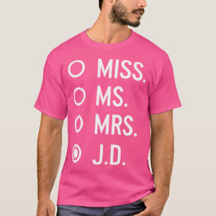 T-shirt Mlle Mme Mme Mme J.D. Juris Doctorante