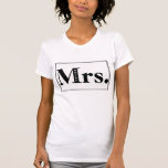 T-shirt Mme Bride Minimalist<br><div class="desc">Un design typographique simple et pointu pour la mariée. Design © par Ms_Jade personnalisable sur Zazzle. Visitez le site www.zazzle.com/Ms_Jade* pour plus de designs amusants.</div>