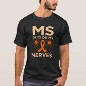 T-shirt Mme Obtient Sur Mes Nerfs Une Sensibilisation À La (Devant)